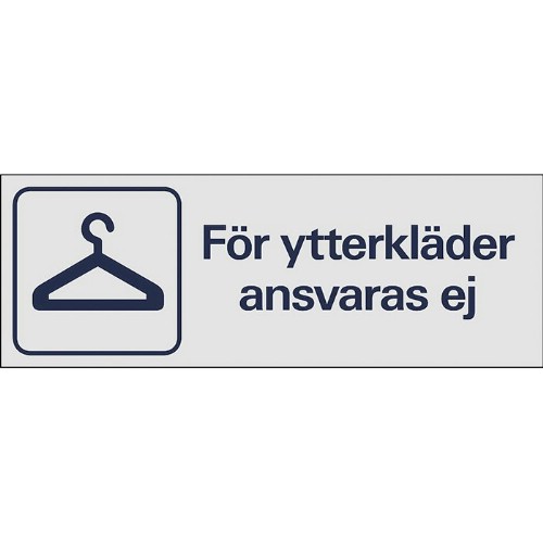 Skylt symbol för ytterkläder ansvaras ej