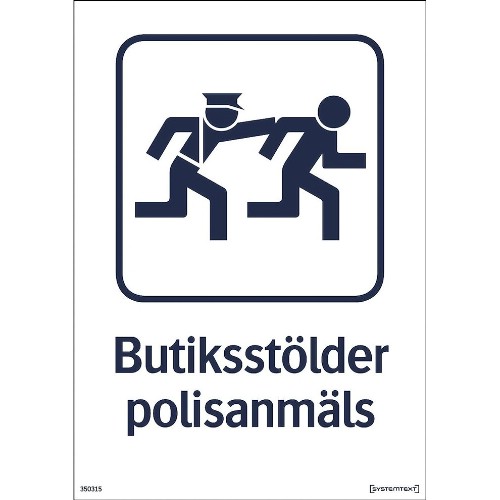 Skylt butiksstölder polisanmäls självhäftande
